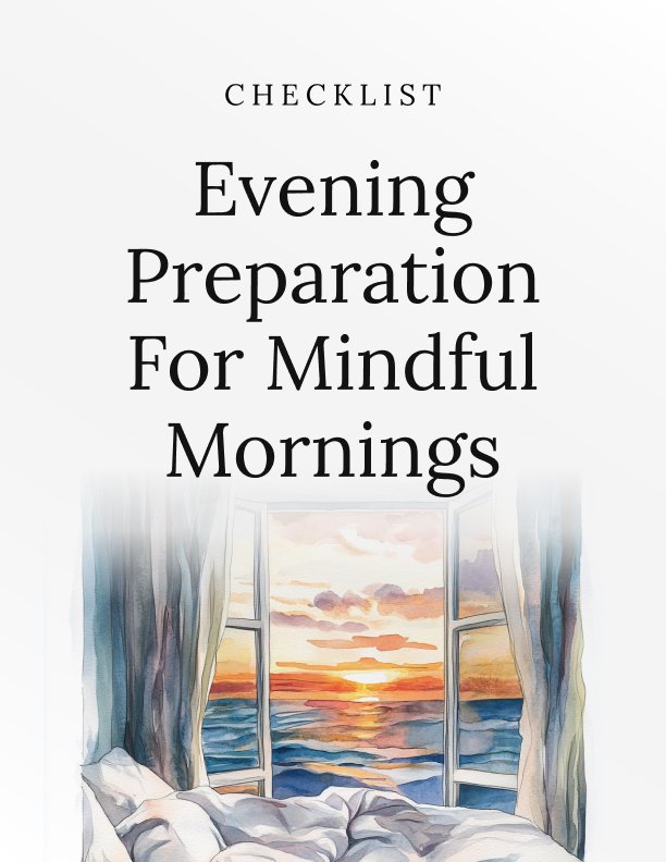 Evening Preparation for Mindful Mornings Checklist